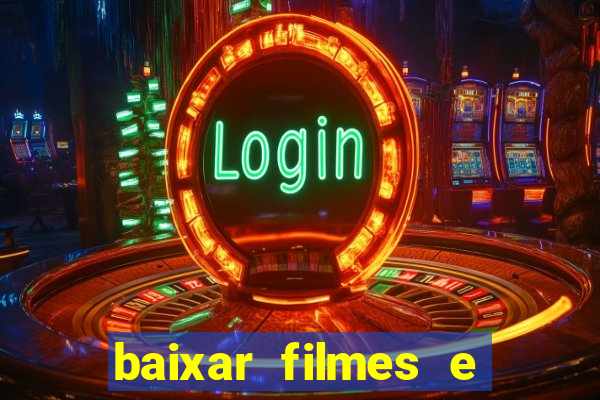 baixar filmes e series em mp4